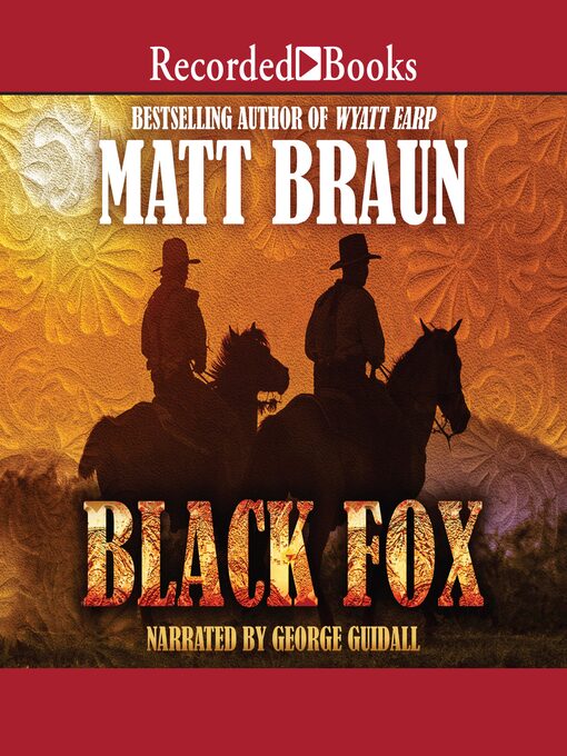 Title details for Black Fox by Matt Braun - Available